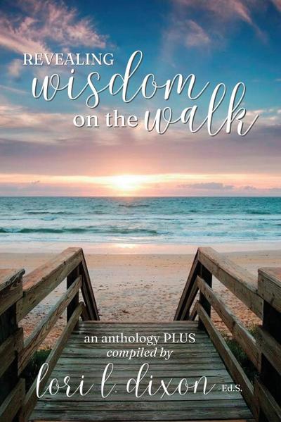 Revealing Wisdom on the Walk