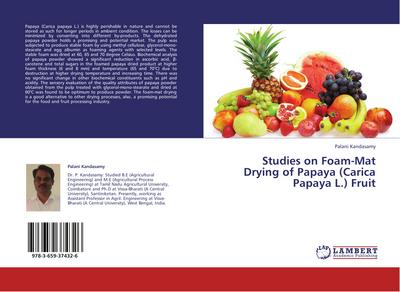 Studies on Foam-Mat Drying of Papaya (Carica Papaya L.) Fruit