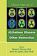 Clinical Manual of Alzheimer Disease and Other Dementias