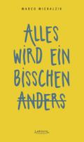 Alles wird ein bisschen anders