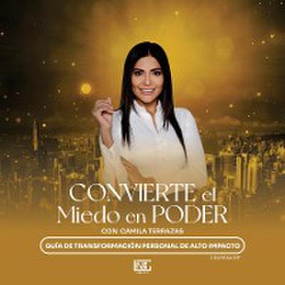 Convierte el Miedo en Poder