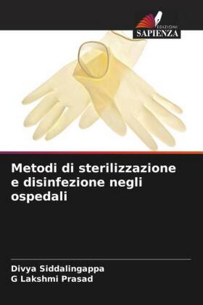 Metodi di sterilizzazione e disinfezione negli ospedali