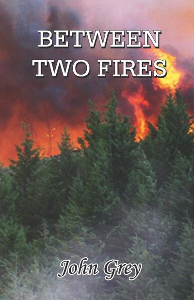 Between Two Fires