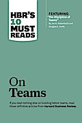 HBR’s 10 Must Reads on Teams (with featured article "The Discipline of Teams," by Jon R. Katzenbach and Douglas K. Smith)