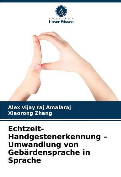 Echtzeit-Handgestenerkennung - Umwandlung von Gebärdensprache in Sprache