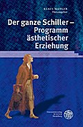 Der ganze Schiller - Programm ästhetischer Erziehung