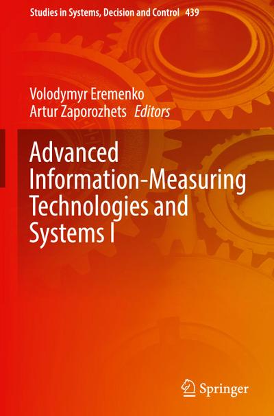 Advanced Information-Measuring Technologies and Systems I