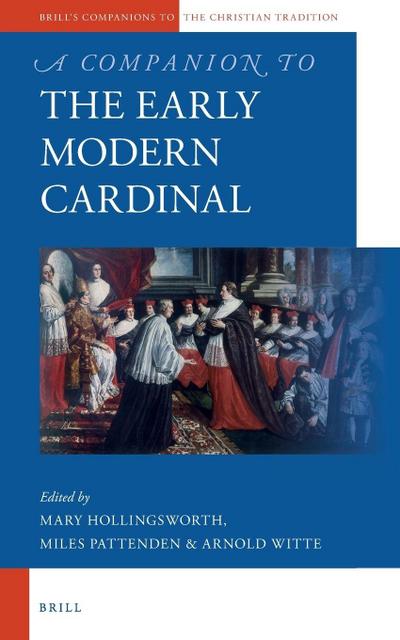 A Companion to the Early Modern Cardinal