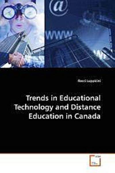 Trends in Educational Technology and Distance Education in Canada