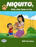 Niquito, Chú Chó Làm Vu¿n