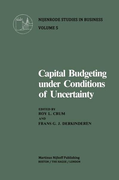 Capital Budgeting Under Conditions of Uncertainty