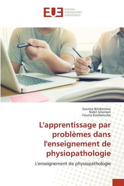L’apprentissage par problèmes dans l’enseignement de physiopathologie