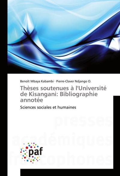Thèses soutenues à l’Université de Kisangani: Bibliographie annotée