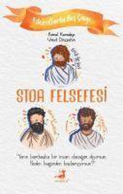 Stoa Felsefesi - Filozoflarla Bes Cayi
