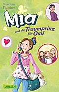 Mia und der Traumprinz für Omi