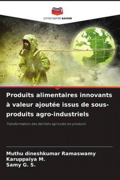 Produits alimentaires innovants à valeur ajoutée issus de sous-produits agro-industriels