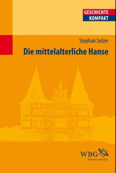 Die mittelalterliche Hanse