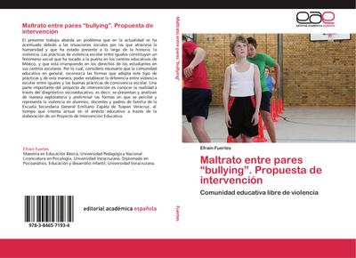 Maltrato entre pares bullying. Propuesta de intervención