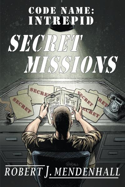 Mendenhall, R: Secret Missions