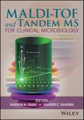 MALDI-TOF and Tandem MS for Clinical Microbiology