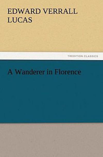 A Wanderer in Florence