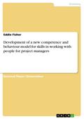 Development of a new competence and  behaviour model for skills in working with people for project managers