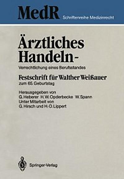 Ärztliches Handeln — Verrechtlichung eines Berufsstandes
