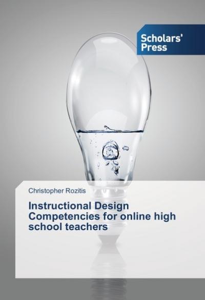 Instructional Design Competencies for online high school teachers