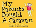 My Parents Bought A Caravan