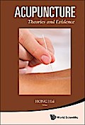 ACUPUNCTURE: THEORIES AND EVIDENCE