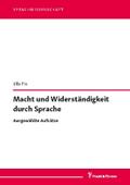 Macht und Widerständigkeit durch Sprache