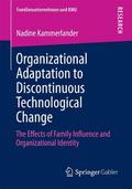 Organizational Adaptation to Discontinuous Technological Change