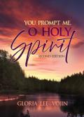 You Prompt Me, O Holy Spirit