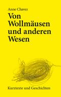 Von Wollmäusen und anderen Wesen