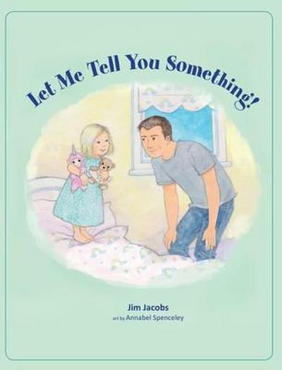 Let Me Tell You Something!