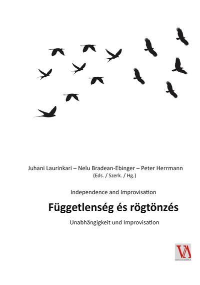 Függetlenség és rögtönzés