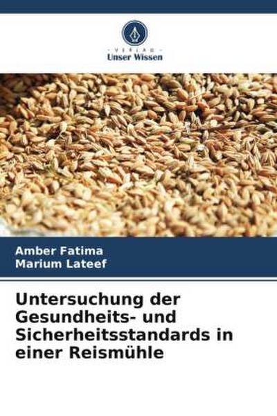 Untersuchung der Gesundheits- und Sicherheitsstandards in einer Reismühle