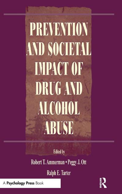 Prevention and Societal Impact of Drug and Alcohol Abuse