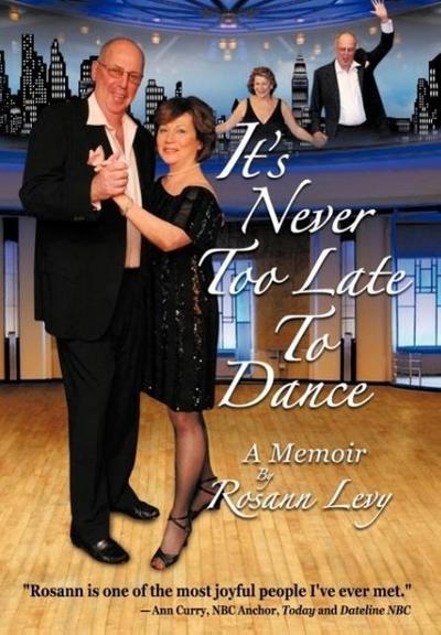 It’s Never Too Late To Dance
