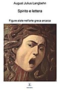 Spirito e lettera. Figure alate nell’arte greca arcaica