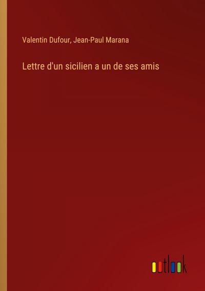 Lettre d’un sicilien a un de ses amis