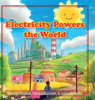 Electricity Powers the World