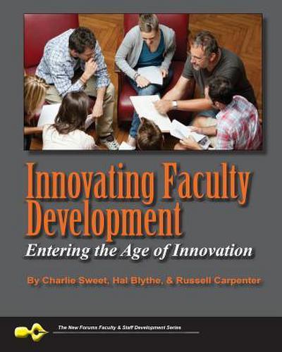 Innovating Faculty Development: Entering the Age of Innovation