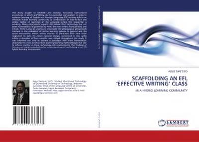SCAFFOLDING AN EFL ’EFFECTIVE WRITING’ CLASS