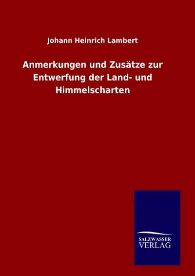 Anmerkungen und Zusätze zur Entwerfung der Land- und Himmelscharten