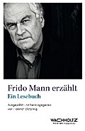 Frido Mann erzählt