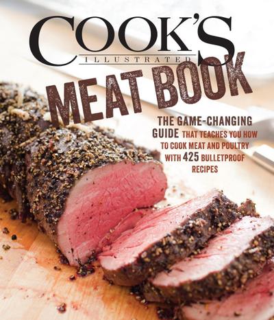 The Cook’s Illustrated Meat Book