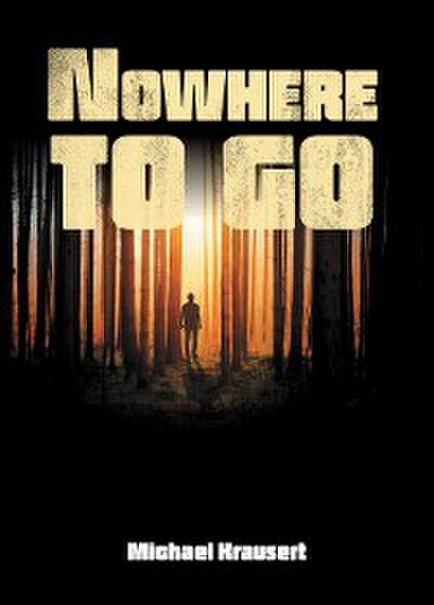 Nowhere to go
