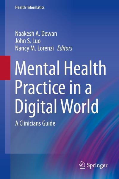 Mental Health Practice in a Digital World