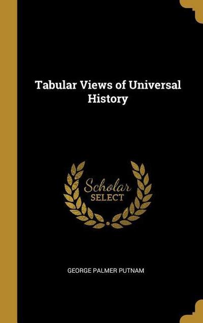 Tabular Views of Universal History